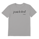 T-shirt bio unisex "JE SUIS LE CLIMAT"