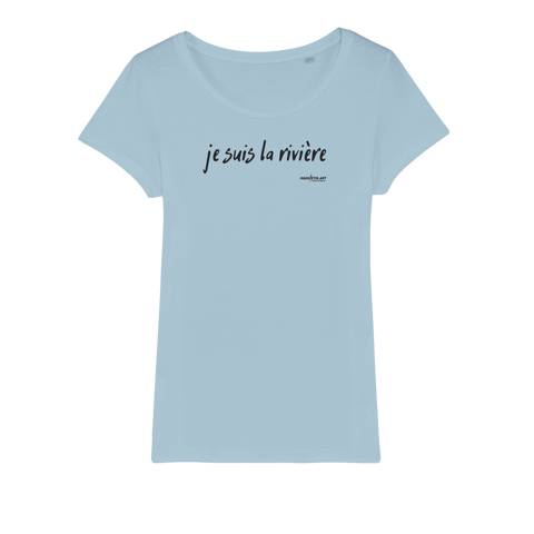 T-shirt bio femme "JE SUIS LA RIVIERE"