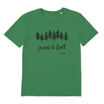 T-shirt bio unisex "JE SUIS LA FORET" sapin