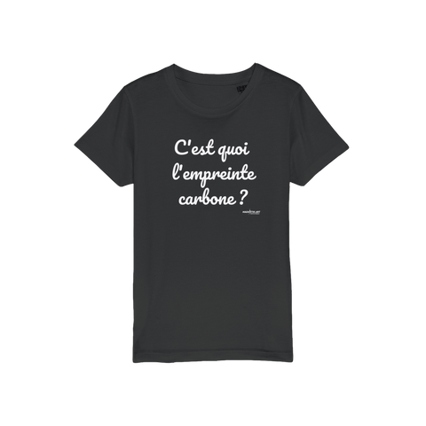 T-shirt bio enfant " C'EST QUOI L'EMPREINTE CARBONE"